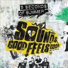 5 Seconds Of Summer - Sounds Good Feels Good