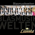 Blaskapelle Leannka - Blasmusikwelten