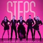 Steps - What The Future Holds Pt. 2