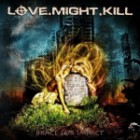 Love Might Kill - Brace for Impact