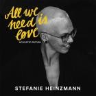 Stefanie Heinzmann - All We Need Is Love (Acoustic Edition)