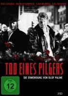 Tod eines Pilgers - Die Ermordung von Olof Palme