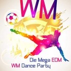 Die Mega EDM WM Dance Party