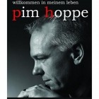 Pim Hoppe - Willkommen In Meinem Leben