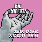 Die Niachtn - Sein Oder Niacht Sein