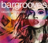 Bargrooves Deluxe Edition 2015