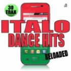 Italo Dance Hits Reloaded