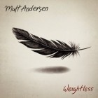 Matt Andersen - Weightless