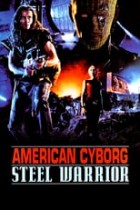 American Cyborg Steel Warrior