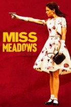 Miss Meadows - Rache ist süß