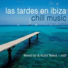 Las Tardes En Ibiza Chill Music Vol. 2