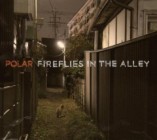 Polar - Fireflies In The Alley