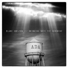 Blake Shelton - Bringing Back The Sunshine