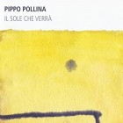 Pippo Pollina - Il sole che verra