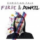 Christian Falk - Farbe Und Dunkel