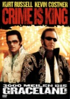 Crime is King - 3000 Meilen bis Graceland