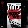 Cypress Hill - Rise Up