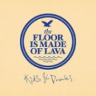 The Floor Is Made Of Lava - Kids and Drunks