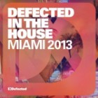 Defected In The House Miami 2013