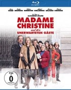 Madame Christine und ihre unerwarteten Gaeste