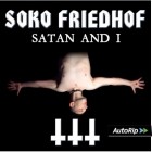 Soko Friedhof - Satan & I