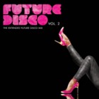 Future Disco Vol.2