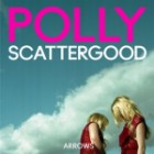 Polly Scattergood - Arrows