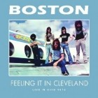 Boston - Feeling It In Cleveland (Live In Ohio 1976)