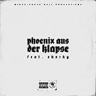 Phoenix Aus Der Klapse - Phoenix Aus Der Klapse