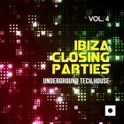 VA - Ibiza Closing Parties Vol 4 (Underground Tech House)