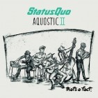 Status Quo - Aquostic II: That's A Fact!