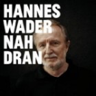 Hannes Wader - Nah Dran (Deluxe Version)