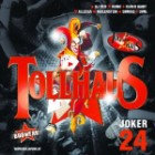 Tollhaus Joker 24