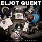 Eljot Quent - Alles Auf Anfang