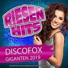 Riesen Hits Discofox Giganten 2019