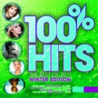 100 Percent Hits The Best Of 2011 Winter