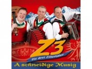 Z3 Die drei Zillertaler - A schneidige Musig