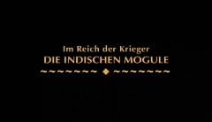 Im Reich der Krieger: Die indischen Mogule