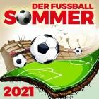 Der Fussball Sommer 2021