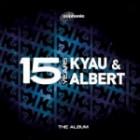 Kyau And Albert - 15 Years-The Album