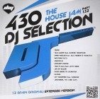 DJ Selection 430 the House Jam Vol.132