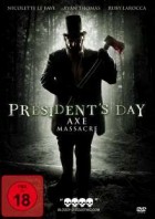 Presidents Day Axe Massacre