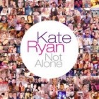 Kate Ryan - Not Alone