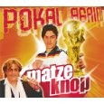 Matze Knop - Pokal Again