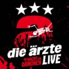 Die Aerzte - Live-Die Nacht Der Daemonen