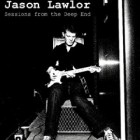 Jason Lawlor - Sessions From The Deep End