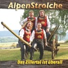 Alpenstrolche - Das Zillertal Ist Ueberall