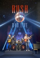 Rush - R40 Live (2015)