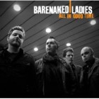 Barenaked Ladies - All In Good Time