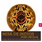 Misa De Indios - Misa Criolla